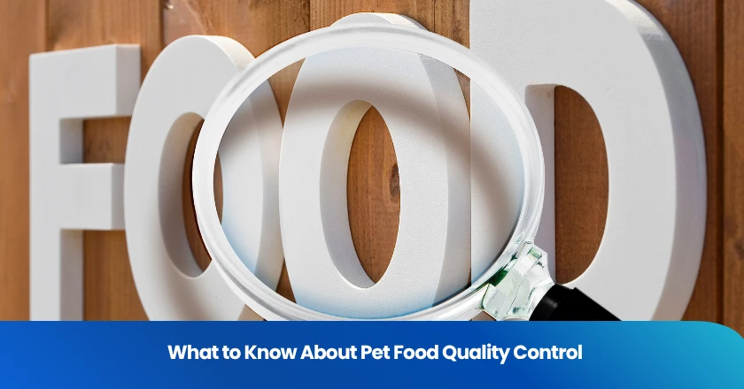 What to Know About Pet Food Quality Control